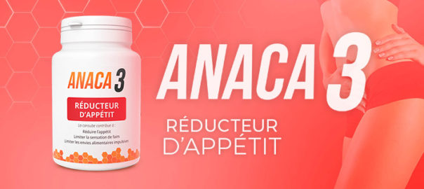 Anaca3 réducteur d'appétit fonctionne-t-il vraiment ?